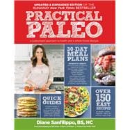 Practical Paleo: A Customized Approach to Health and a Whole