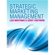 Strategic Marketing Management : A Process Based Approach, 9781844800001