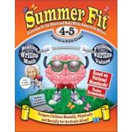 Summer Fit Fourth to Fifth Grade : Keeping Children Physical..., 9780976280002