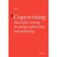 Copywriting: Successful Writing for Design, Advertising and ..., 9781780670003
