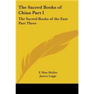 The Sacred Books Of China Part I: The Sacred Books Of The East Part Three