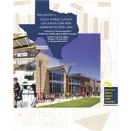 Texas Public School Organization and Administration: 2012, 9781465200006