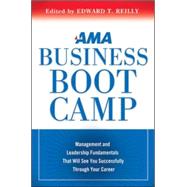 AMA Business Boot Camp : Management and Leadership Fundament..., 9780814420010