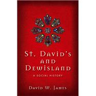 St. David's and Dewisland: A Social History,9781783160013 St. David's and Dewisland: A Social History,9781783160013