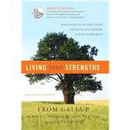 Living Your Strengths Discover Your God-Given Talents and 