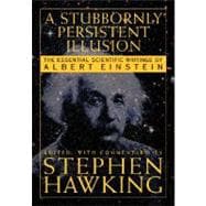 A Stubbornly Persistent Illusion: The Essential Scientific W..., 9780762430031