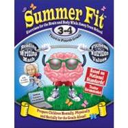 Summer Fit Third to Fourth Grade : Keeping Children Physical..., 9780976280040