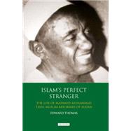 Islam's Perfect Stranger : The Life of Mahmud Muhammad Taha,..., 9781848850040