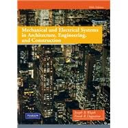 Mechanical and Electrical Systems in Architecture, Engineeri..., 9780135000045