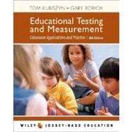 Educational Testing and Measurement: Classroom Application and Practice, 8th Edition,9780471700050 Educational Testing and Measurement: Classroom Application and Practice, 8th Edition,9780471700050