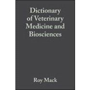 Dictionary of Veterinary Medicine and Biosciences: English -..., 9780470760062