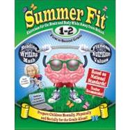Summer Fit First to Second Grade : Prepare Children Mentally..., 9780976280064