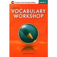 Vocabulary Workshop ©2013 Common Core Enriched Edition Level A, Grade 6 Student Edition,9780821580066 Vocabulary Workshop ©2013 Common Core Enriched Edition Level A, Grade 6 Student Edition,9780821580066