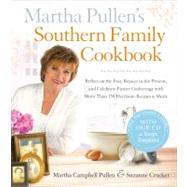 Martha Pullen's Southern Family Cookbook : Reflect on the Pa..., 9781440550072