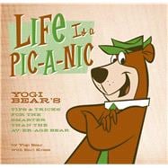 Life Is a Pic-a-Nic : Tips and Tricks for the Smarter Than t..., 9781608870073