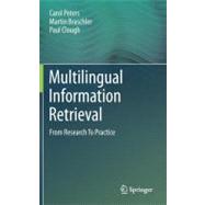 Multilingual Information Retrieval : From Research to Practi..., 9783642230073