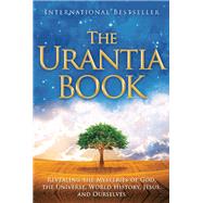 The Urantia Book Revealing the Mysteries of God, the Univers..., 9780911560077