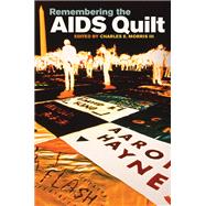 Remembering the AIDS Quilt,9781611860078 Remembering the AIDS Quilt,9781611860078