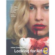 Johan Grimonprez: Looking for Alfred: the Hitchcock Castings, 9783775720083
