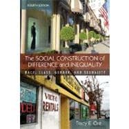 The Social Construction of Difference and Inequality: Race, Class, Gender and Sexuality,9780073380087 The Social Construction of Difference and Inequality: Race, Class, Gender and Sexuality,9780073380087