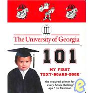 University of Georgia 101 : My First Text-Board-Book,9781932530087 University of Georgia 101 : My First Text-Board-Book,9781932530087