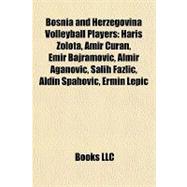 Bosnia and Herzegovina Volleyball Players : Haris Zolota, Am..., 9781157290094