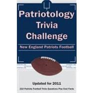 Patriotology Trivia Challenge : New England Patriots Footbal..., 9781613200094