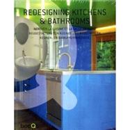 Redesigning Kitchens & Bathrooms: Renover La Cuisine Et La S..., 9789460650109