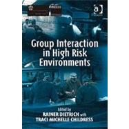 ISBN 9780754640110 product image for Group Interaction In High Risk Environments | upcitemdb.com