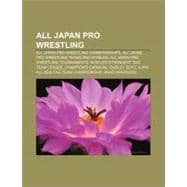 All Japan Pro Wrestling : Keiji Mutoh, All Japan Pro Wrestli..., 9781156390122