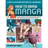 How to Draw Manga : A Step-by-Step Guide with over 750 Illus..., 9781780190143