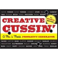 Creative Cussin': A Mix 'n' Match profanity generator. The R..., 9780762440153