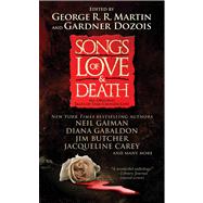 Songs of Love and Death : All-Original Tales of Star-Crossed..., 9781439150153
