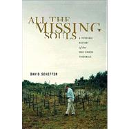 All the Missing Souls : A Personal History of the War Crimes..., 9780691140155