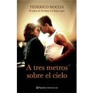 A tres metros sobre el cielo / Three Meters Above the Sky,9786070710155 A tres metros sobre el cielo / Three Meters Above the Sky,9786070710155