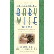 On Becoming Baby Wise, Book 2: Parenting Your Pre Toddler 5-..., 9781932740158
