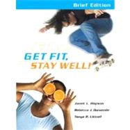 Get Fit, Stay Well Brief Edition,9780321570161 Get Fit, Stay Well Brief Edition,9780321570161