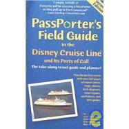 PassPorter's Field Guide to the Disney Cruise Line and its P..., 9781587710162
