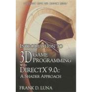 Introduction to 3D Game Programming with DirectX 9. 0c : A S..., 9781598220162