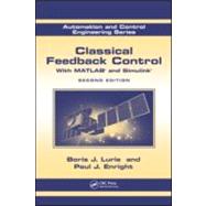 Classical Feedback Control: With MATLAB« and Simulink«, Se..., 9781439860175