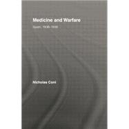 Medicine and Warfare: Spain, 1936û1939,9780415860185 Medicine and Warfare: Spain, 1936û1939,9780415860185