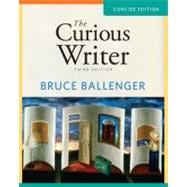 The Curious Writer Concise Edition,9780205780198 The Curious Writer Concise Edition,9780205780198