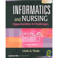 Informatics and Nursing : Opportunities and Challenges,9780781740203 Informatics and Nursing : Opportunities and Challenges,9780781740203