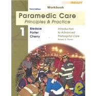 Student Workbook for Paramedic Care Principles & Practice; Volume 1, Introduction to Advanced Prehospital Care,9780135150207 Student Workbook for Paramedic Care Principles & Practice; Volume 1, Introduction to Advanced Prehospital Care,9780135150207
