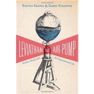 Leviathan and the Air-Pump - Hobbes, Boyle, and the Experime..., 9780691150208