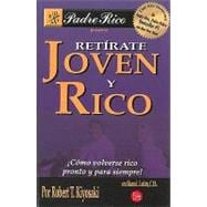 Retirate joven y rico / Retire Young Retire Rich: Como Volve..., 9789708120210