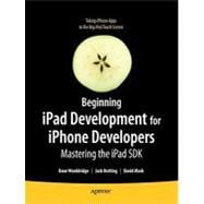 Beginning iPad Development for iPhone Developers : Mastering..., 9781430230212