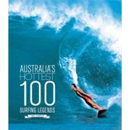 Australia's Hottest 100 Surfing Legends,9781742700212 Australia's Hottest 100 Surfing Legends,9781742700212