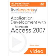 Application Development with Microsoft Access 2007 LiveLesso..., 9780672330216