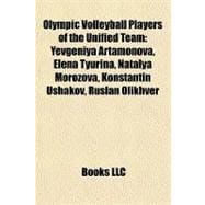 Olympic Volleyball Players of the Unified Team : Yevgeniya A..., 9781157350224